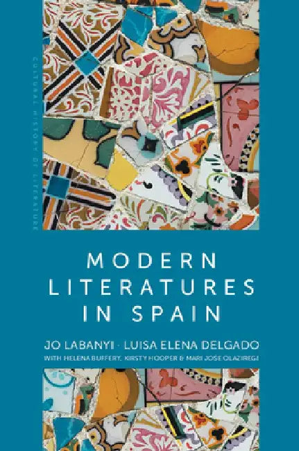 Modern Literatures in Spain by Jo Labanyi
