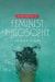 An Introduction to Feminist Philosophy by Alison Stone