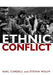 Ethnic Conflict: Causes, Consequences, and Responses by Karl Cordell