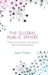 The Global Public Sphere: Public Communication in the Age of Reflective Interdependence by Ingrid Volkmer