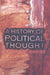 A History of Political Thought: From Antiquity to the Present by Bruce Haddock
