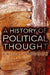 A History of Political Thought: From Antiquity to the Present by Bruce Haddock