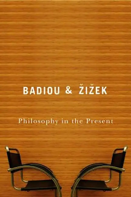 Philosophy in the Present by Alain Badiou