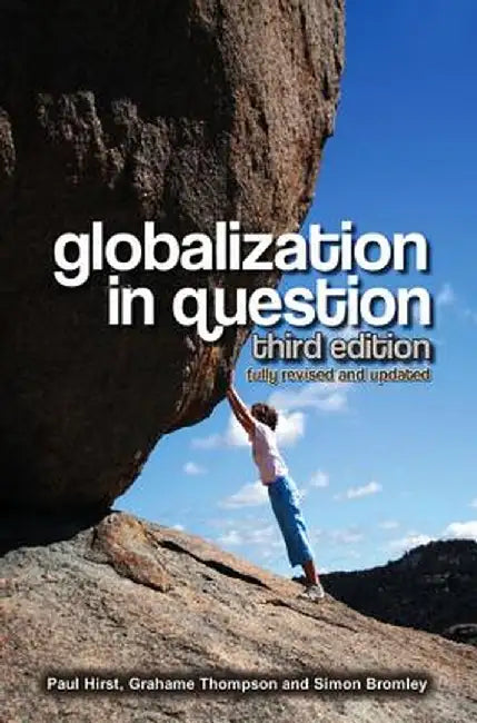 Globalization in Question by Paul Hirst