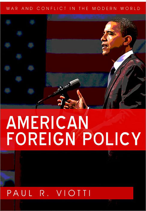 American Foreign Policy by Paul Viotti