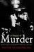 A History of Murder: Personal Violence in Europe from the Middle Ages to the Present by Pieter Spierenburg