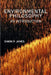 Environmental Philosophy: An Introduction by Simon P. James