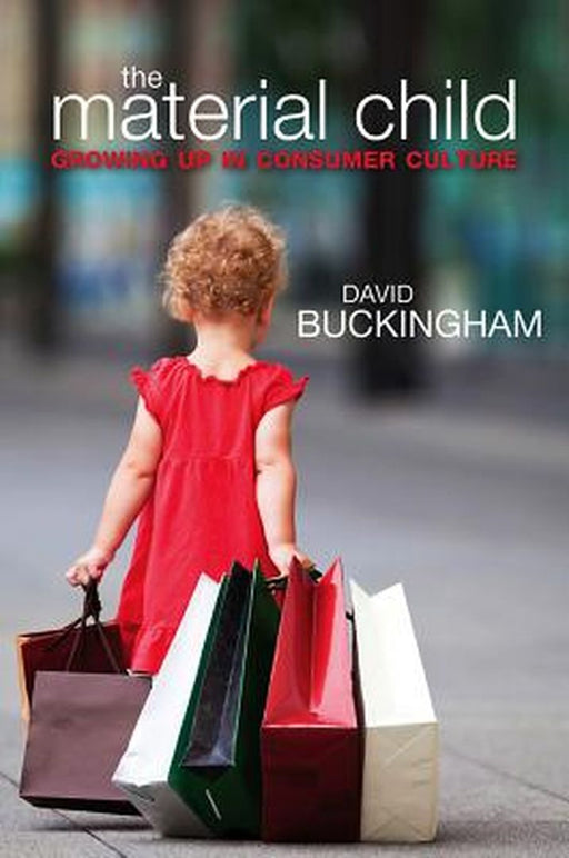 The Material Child by David Buckingham