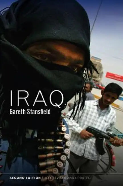 Iraq: People, History, Politics by Gareth Stansfield