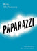 Paparazzi: Media Practices and Celebrity Culture by Kim McNamara