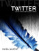 Twitter: Social Communication in the Twitter Age by Dhiraj Murthy