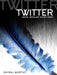 Twitter: Social Communication in the Twitter Age by Dhiraj Murthy