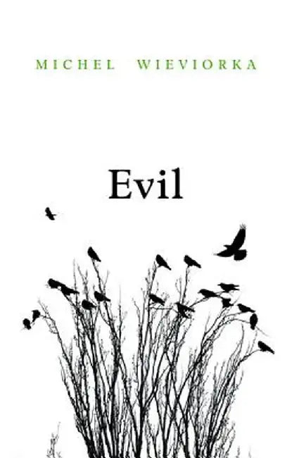 Evil by Michel Wieviorka