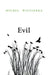 Evil by Michel Wieviorka
