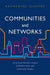 Communities and Networks: Using Social Network Analysis to Rethink Urban and Community Studies by Katherine Giuffre