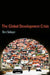 The Global Development Crisis by Benjamin Selwyn