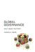 Global Governance: Why? What? Whither? by Thomas G. Weiss