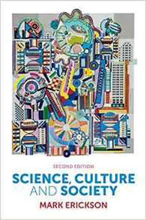 Science, Culture And Society: Understanding Science in the 21st Century