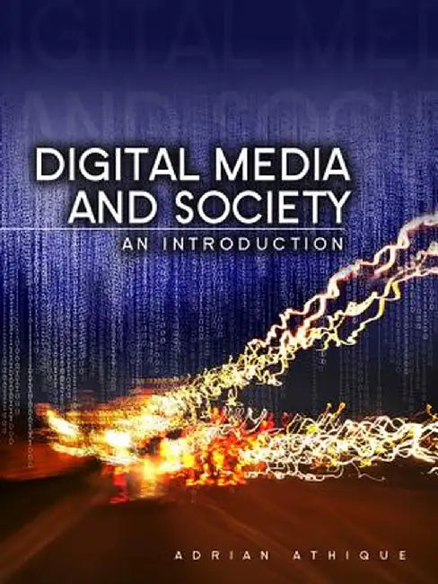 Digital Media and Society: An Introduction by Adrian Athique