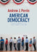 American Democracy: From Tocqueville to Town Halls to Twitter by Andrew J. Perrin