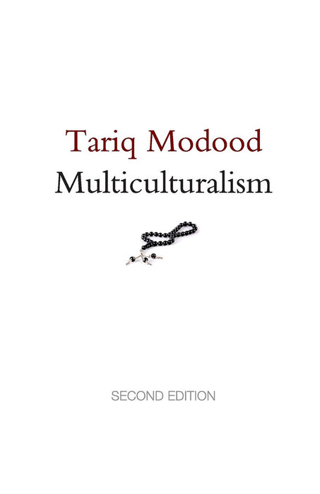 Multicuturalism by Tariq Modood