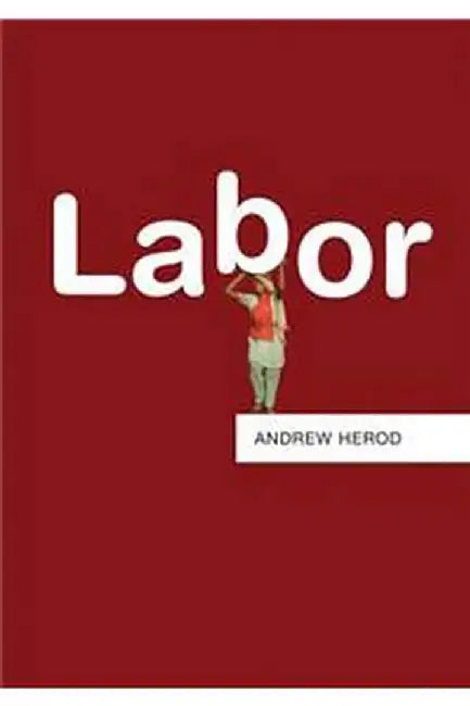 Labor by Andrew Herod