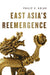 East Asia'S Reemergence by Philip Golub