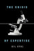 The Crisis of Expertise by Gil Eyal