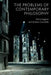 The Problems Of Contemporary Philosophy: A Critical Guide for the Unaffiliated by Andrew Cutrofello, Paul Livingston