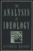 The Analysis Of Ideology by Raymond Boudon