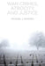 War Crimes, Atrocity and Justice by Michael J. Shapiro