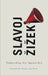 Demanding the Impossible by Slavoj Zi Ek