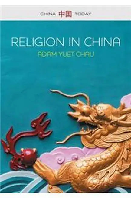 Religion In China: Ties That Bind by Chau