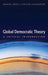 Global Democratic Theory: A Critical Introduction by Daniel Bray, Steven Slaughter