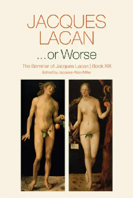 ...or Worse: The Seminar of Jacques Lacan, Book XIX by Jacques Lacan