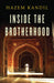 Inside The Brotherhood by Hazem Kandil