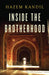 Inside the Brotherhood by Hazem Kandil