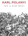 For a New West: Essays, 1919-1958 by Karl Polanyi
