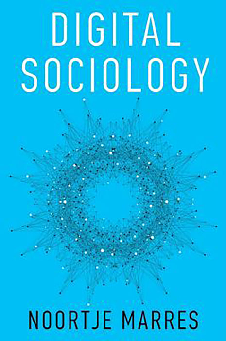 Digital Sociology: The Reinvention of Social Research