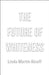 The Future of Whiteness by Linda Mart Alcoff