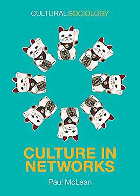 Culture in Networks by Paul McLean