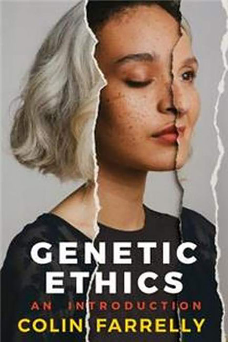 Genetic Ethics: An Introduction