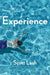 Experience: New Foundations for the Human Sciences by Scott Lash