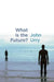 What Is the Future by John Urry