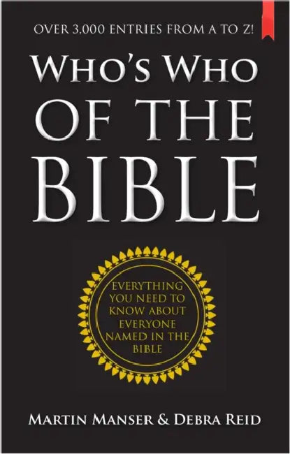 Who's Who of the Bible by Martin H. Manser, Debra Reid