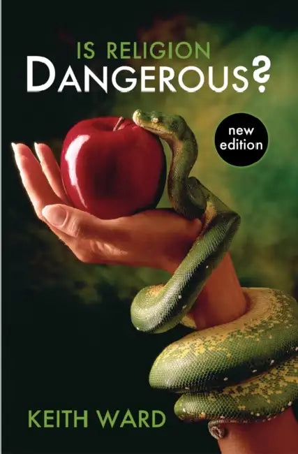 Is Religion Dangerous? by Keith Ward