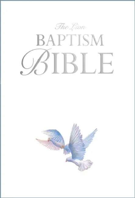 The Lion Baptism Bible by Lois Rock, Sophy Williams