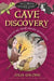 Cave Discovery: When Did We Start Asking Questions? by Julia Golding
