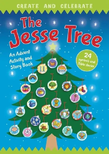 Create and Celebrate: The Jesse Tree: An Advent Activity and Story Book by Richard Littledale