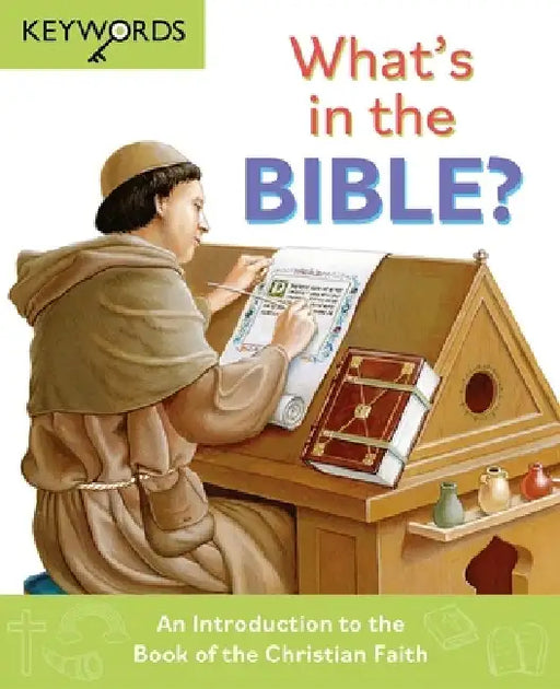 What's in the Bible?: An Introduction to the Book of the Christian Faith by Deborah Lock
